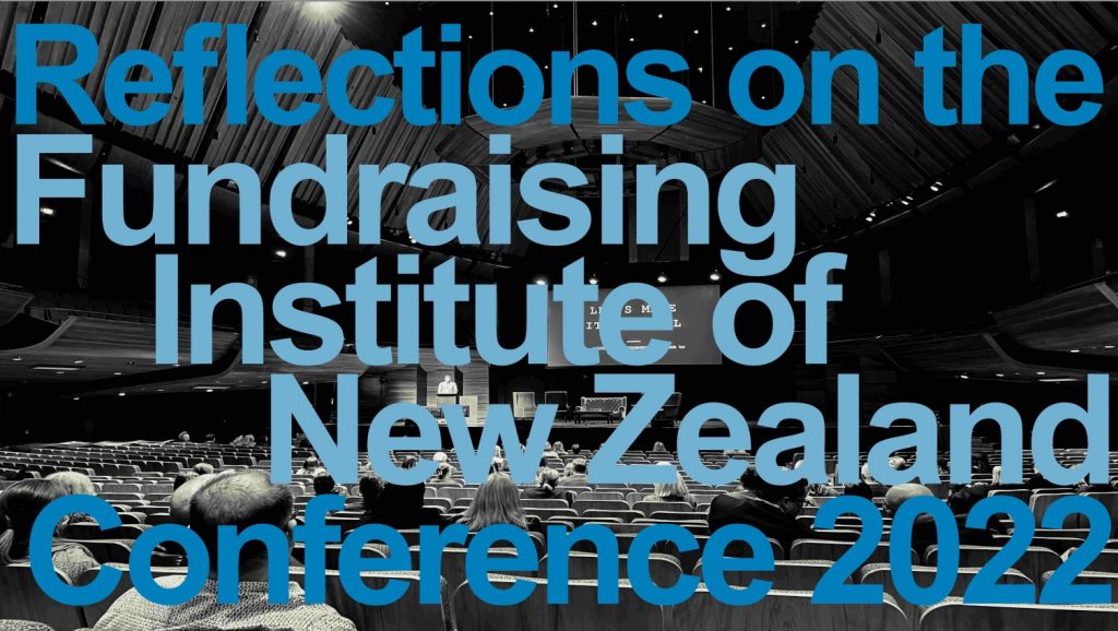 Reflections on Fundraising Institute of New Zealand Conference 2022
