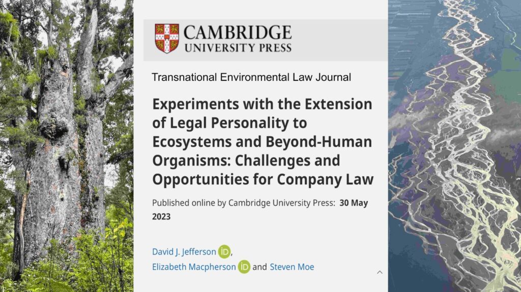 Audio of article published by the Transnational Environmental Law Journal, called “Experiments with the Extension of Legal Personality to Ecosystems and Beyond-Human Organisms: Challenges and Opportunities for Company Law”