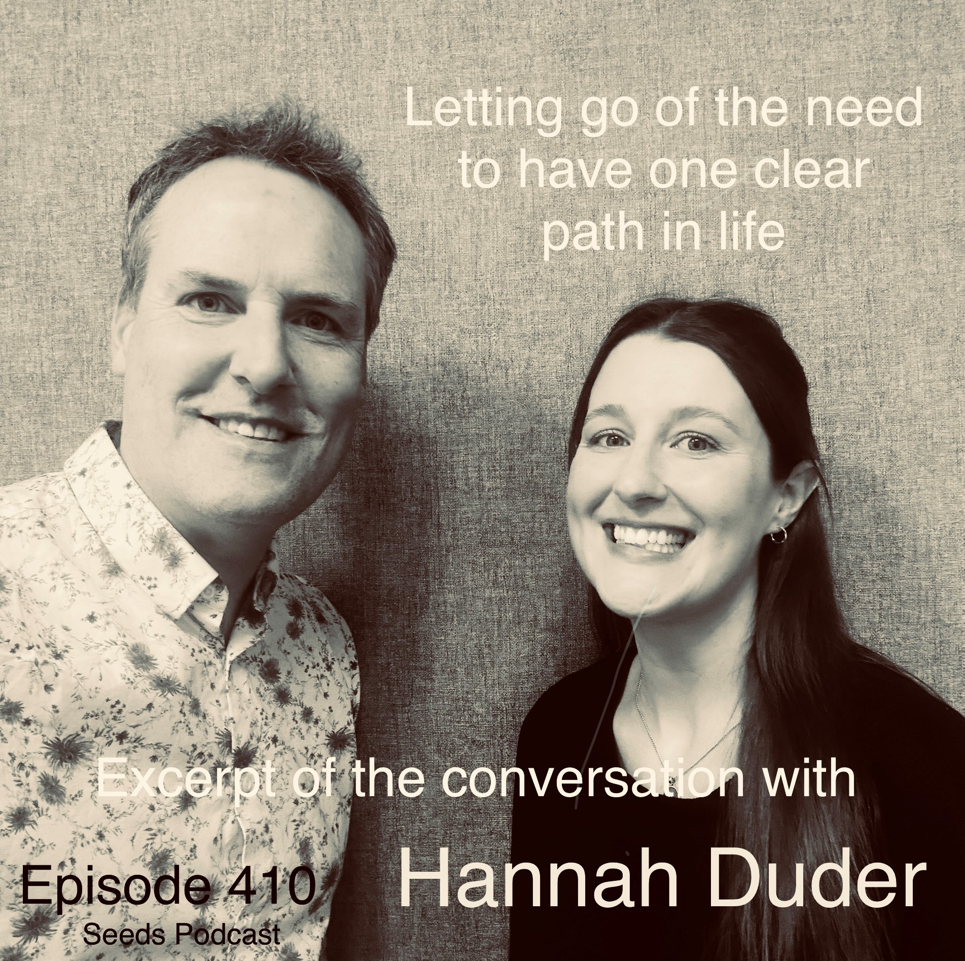 Letting go of the need to have one clear path in life – short excerpt of the conversation with Hannah Duder