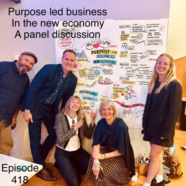 Purpose Led Business for a New Economy: Panel Discussion with Rachel Brown, Manu Caddie, Kira Day and Kath Dewar at the Wellbeing Economy Alliance Conference