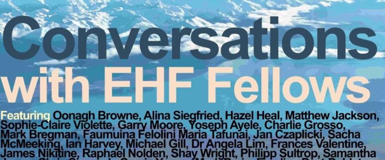 Conversations with EHF Fellows