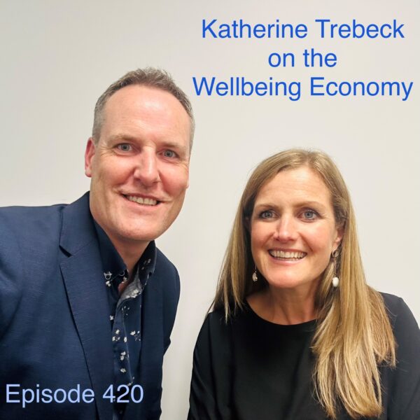 Katherine Trebeck on Wellbeing Economies, Mountains and System Change