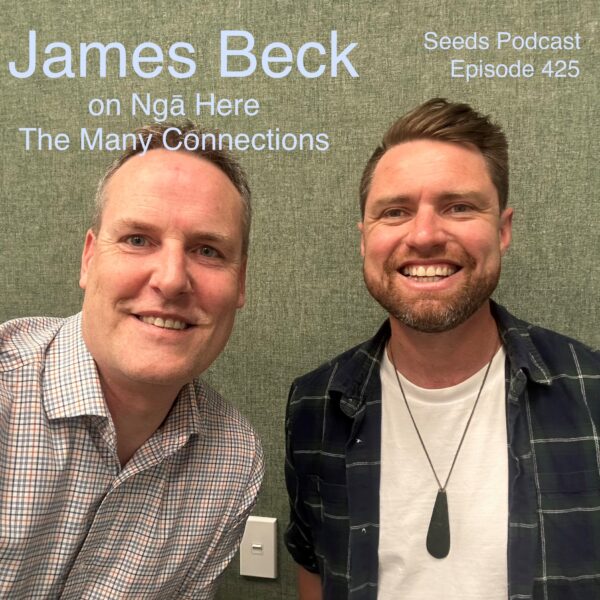 James Beck on Identity, Land, Love, Origins and Ngā Here – The Many Connections