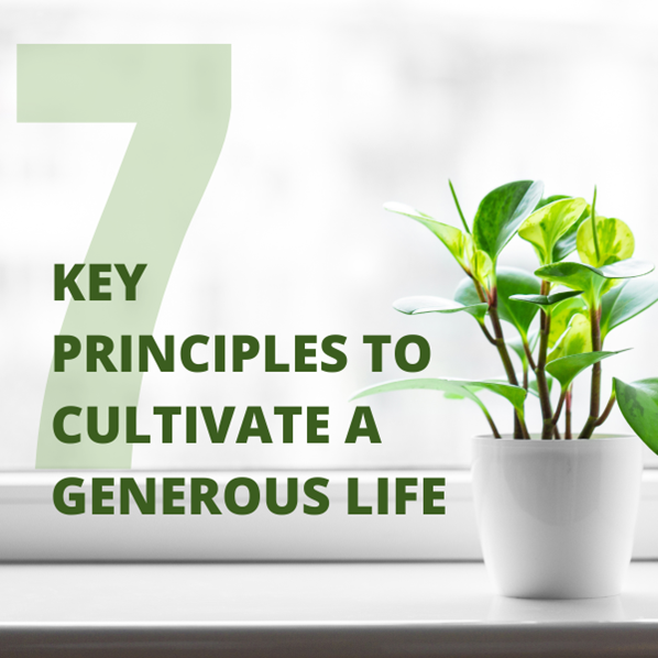 Generosity Mindset: 7 Key Principles for cultivating a Generous Life