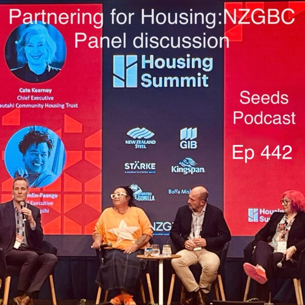 Housing, Partnerships, Green Shoots and Challenges: Panel with Ali Hamlin-Paenga, Paul Gilberd, Cate Kearney and Steven Moe