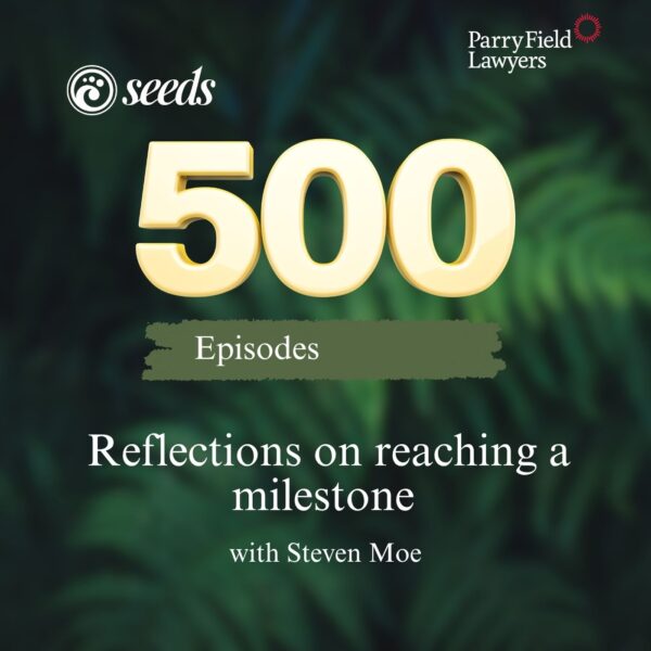 500th episode: Reflections on Seeds