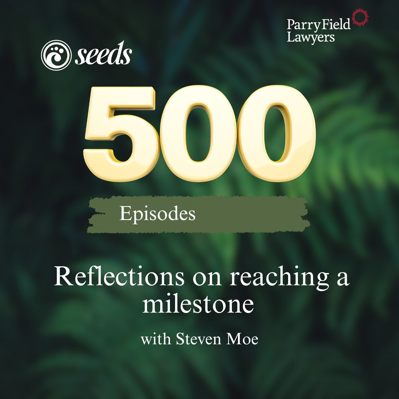 500th episode: Reflections on Seeds